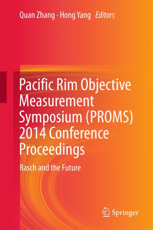 Cover of the book Pacific Rim Objective Measurement Symposium (PROMS) 2014 Conference Proceedings by , Springer Berlin Heidelberg