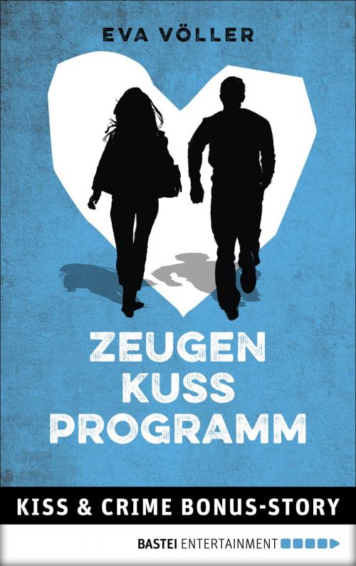 Cover of the book Zeugenkussprogramm by Eva Völler, Bastei Entertainment