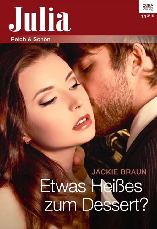 Cover of the book Etwas Heißes zum Dessert? by Jackie Braun, CORA Verlag