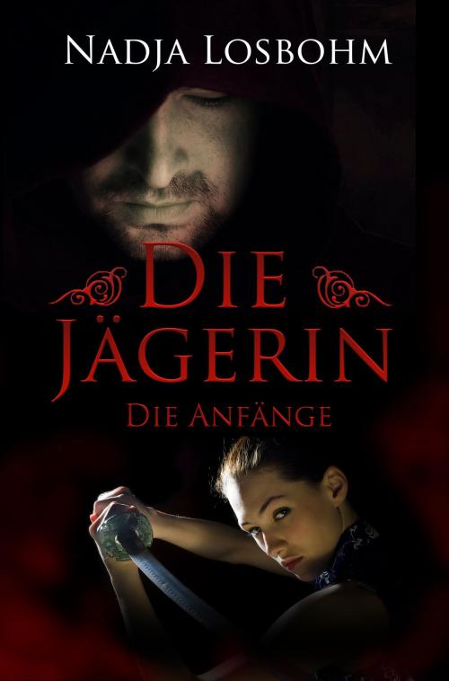 Cover of the book Die Jägerin - Die Anfänge (Band 1) by Nadja Losbohm, neobooks