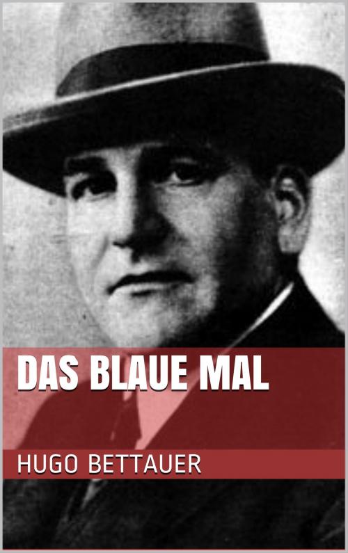 Cover of the book Das blaue Mal by Hugo Bettauer, Books on Demand