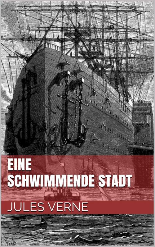 Cover of the book Eine schwimmende Stadt by Jules Verne, Books on Demand