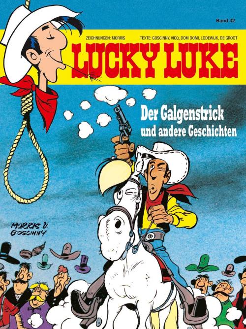 Cover of the book Lucky Luke 42 by Morris, René Goscinny, Vicq, Bob de Groot, Lodewijk, Dom Domi, Egmont Ehapa Media.digital