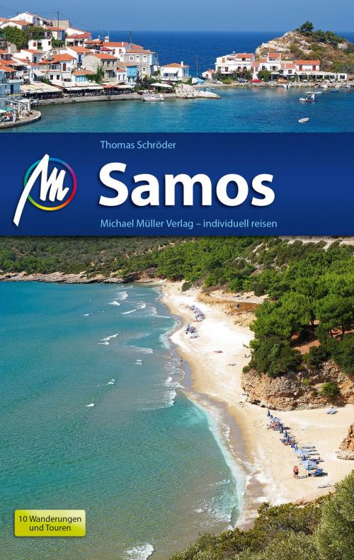 Cover of the book Samos Reiseführer Michael Müller Verlag by Thomas Schröder, Michael Müller Verlag