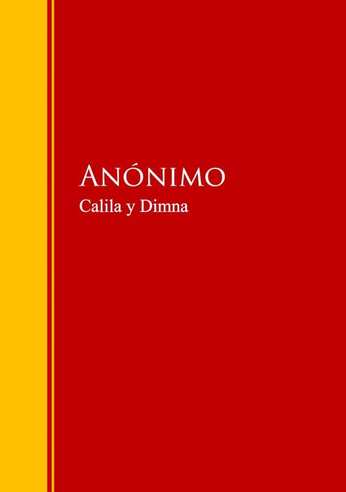 Cover of the book Calila y Dimna by Anónimo, IberiaLiteratura