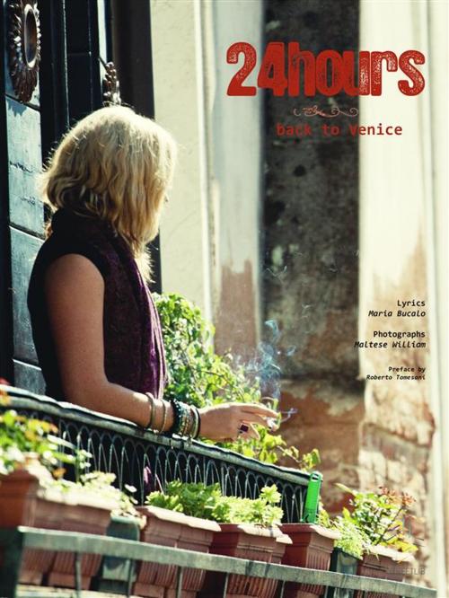 Cover of the book 24 hours, back to Venice by Maria Bucalo, Maltese William, Maria Bucalo