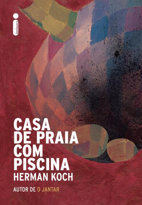 Cover of the book Casa de praia com piscina by Herman Koch, Intrínseca