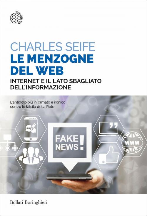 Cover of the book Le menzogne del Web by Charles Seife, Bollati Boringhieri