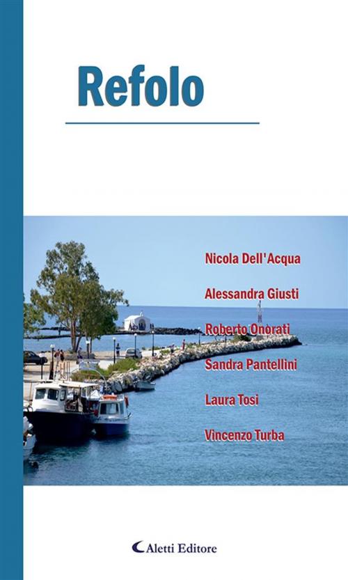 Cover of the book Refolo by Vincenzo Turba, Alessandra Giusti, Nicola Dell’Acqua, Laura Tosi, Sandra Pantellini, Roberto Onorati, Aletti Editore