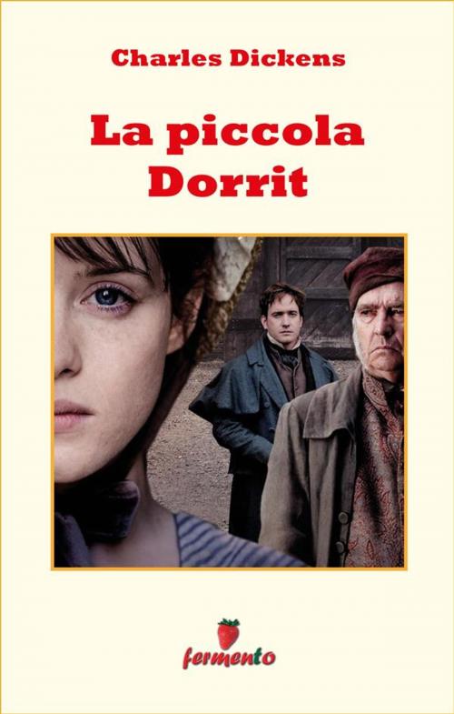 Cover of the book La piccola Dorrit by Charles Dickens, Fermento