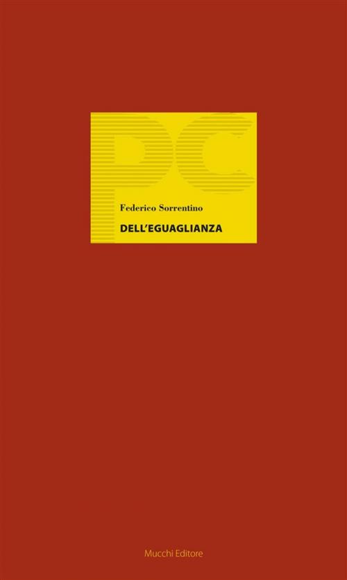 Cover of the book Dell'eguaglianza by Federico Sorrentino, Mucchi Editore