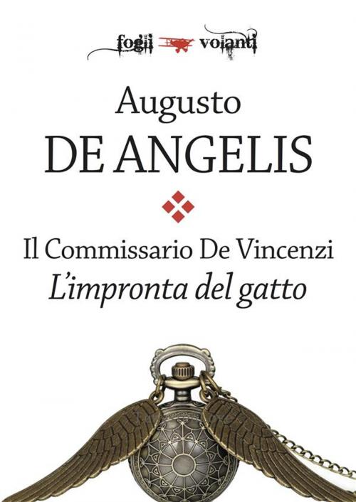 Cover of the book Il commissario De Vincenzi. L'impronta del gatto by Augusto De Angelis, Edizioni Falsopiano