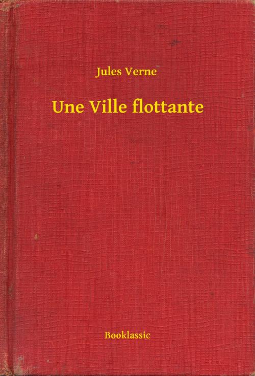 Cover of the book Une Ville flottante by Jules Verne, Booklassic