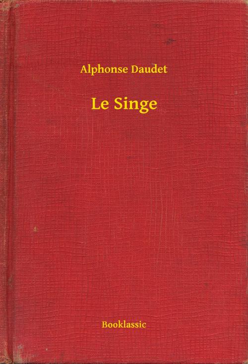 Cover of the book Le Singe by Alphonse Daudet, Booklassic