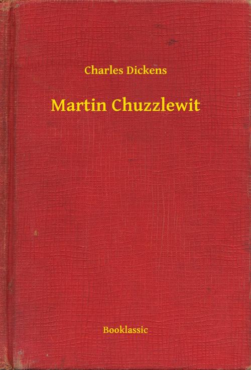 Cover of the book Martin Chuzzlewit by Charles Dickens, Booklassic