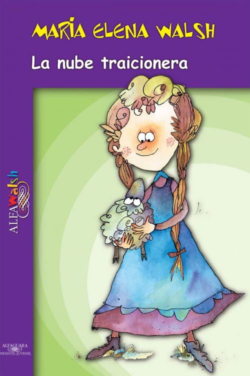 Cover of the book La nube traicionera by María Elena Walsh, Penguin Random House Grupo Editorial Argentina