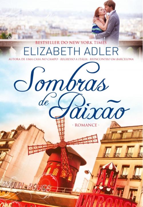 Cover of the book Sombras de Paixão by Elizabeth Adler, QUINTA ESSÊNCIA