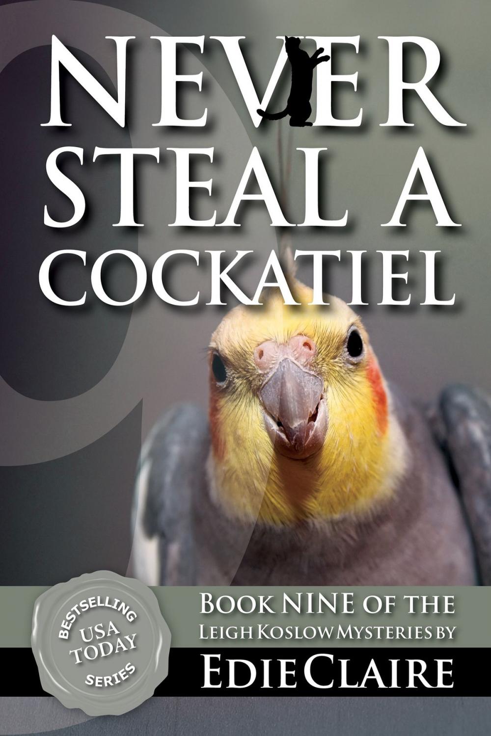 Big bigCover of Never Steal a Cockatiel