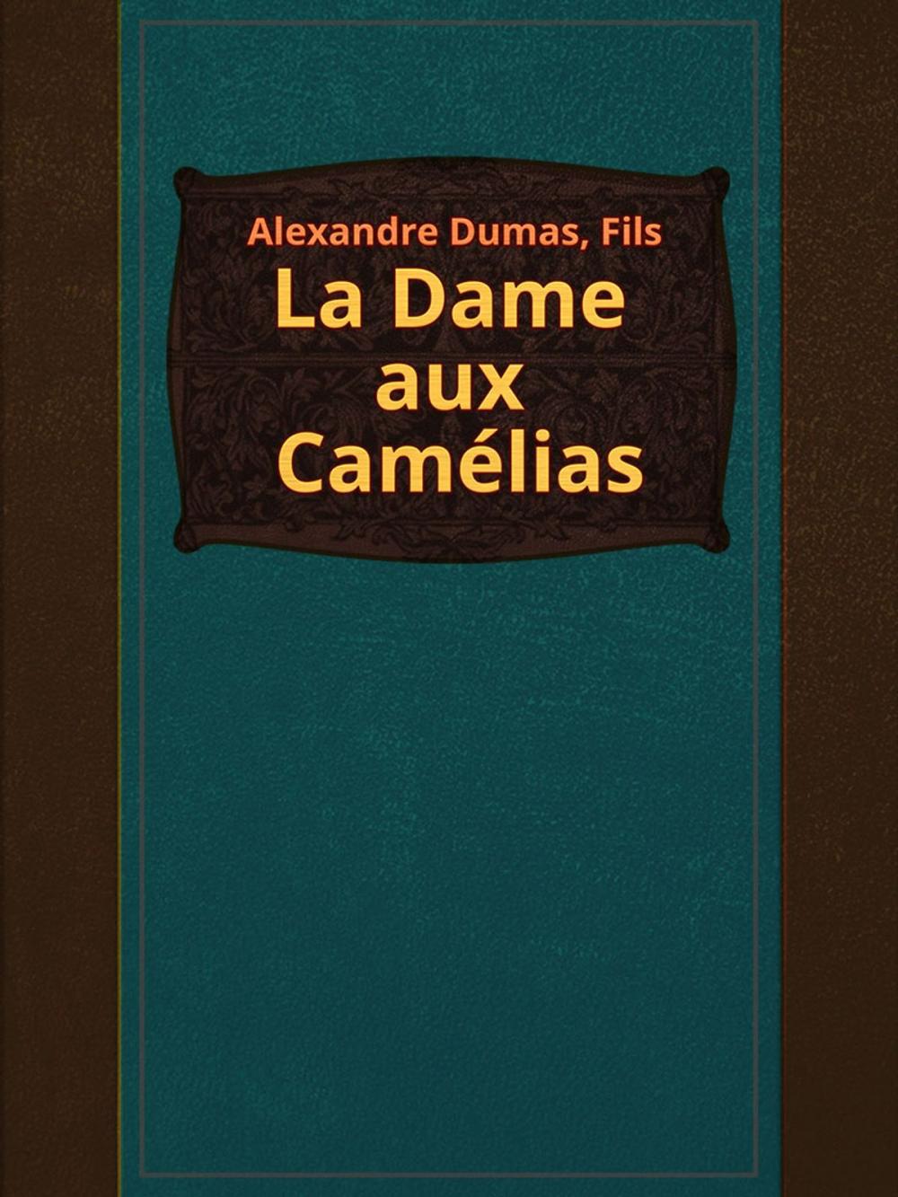 Big bigCover of La Dame aux Camélias