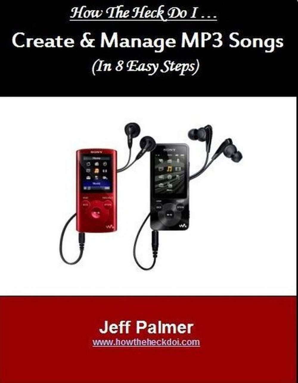 Big bigCover of How To Create and Manage Mp3 Songs