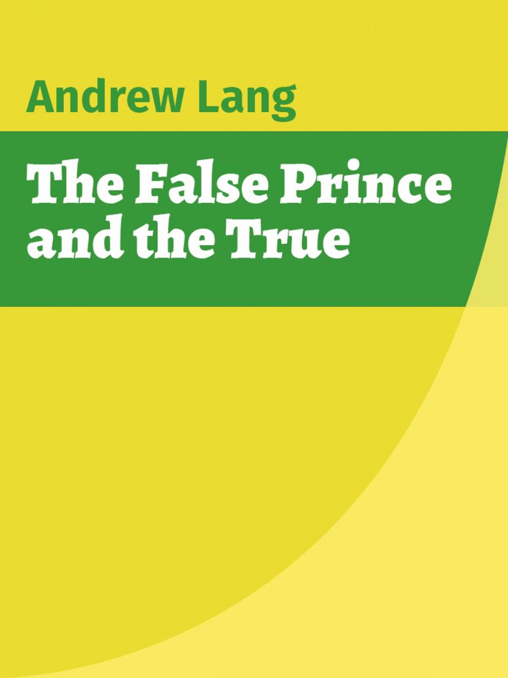 Big bigCover of The False Prince and the True