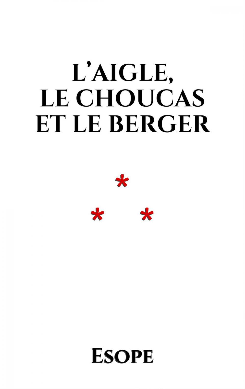 Big bigCover of L’Aigle, le Choucas et le Berger