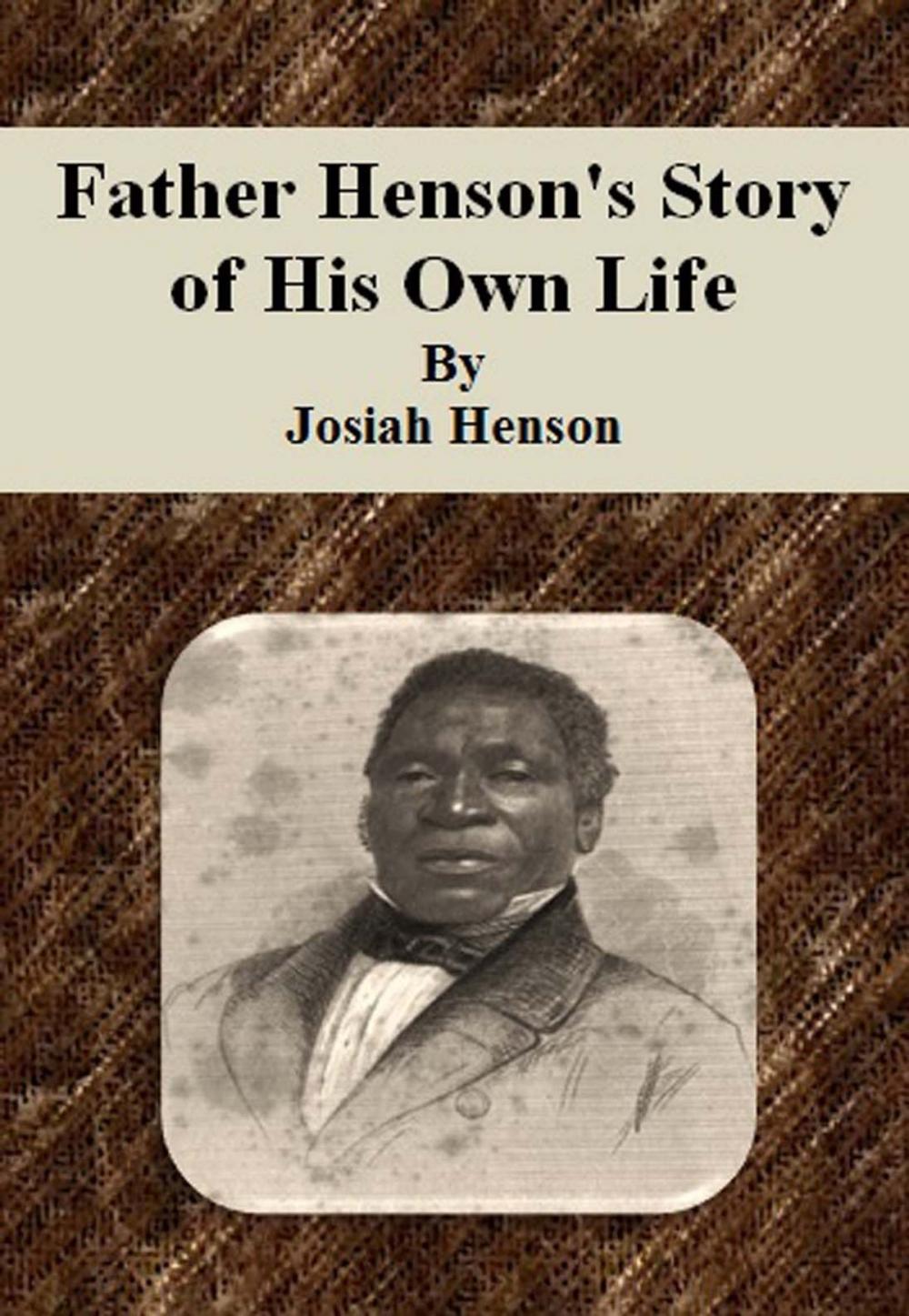 Big bigCover of Father Henson's Story of His Own Life