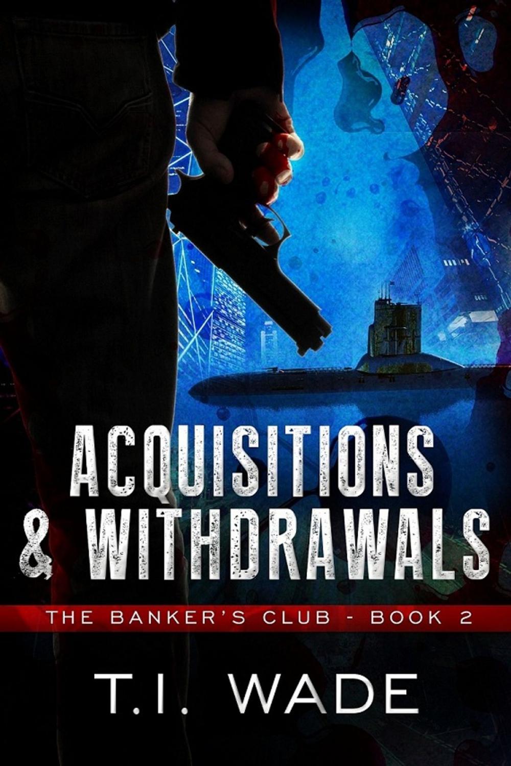 Big bigCover of The Banker's Club "Acquisitions and Withdrawals" Book 2