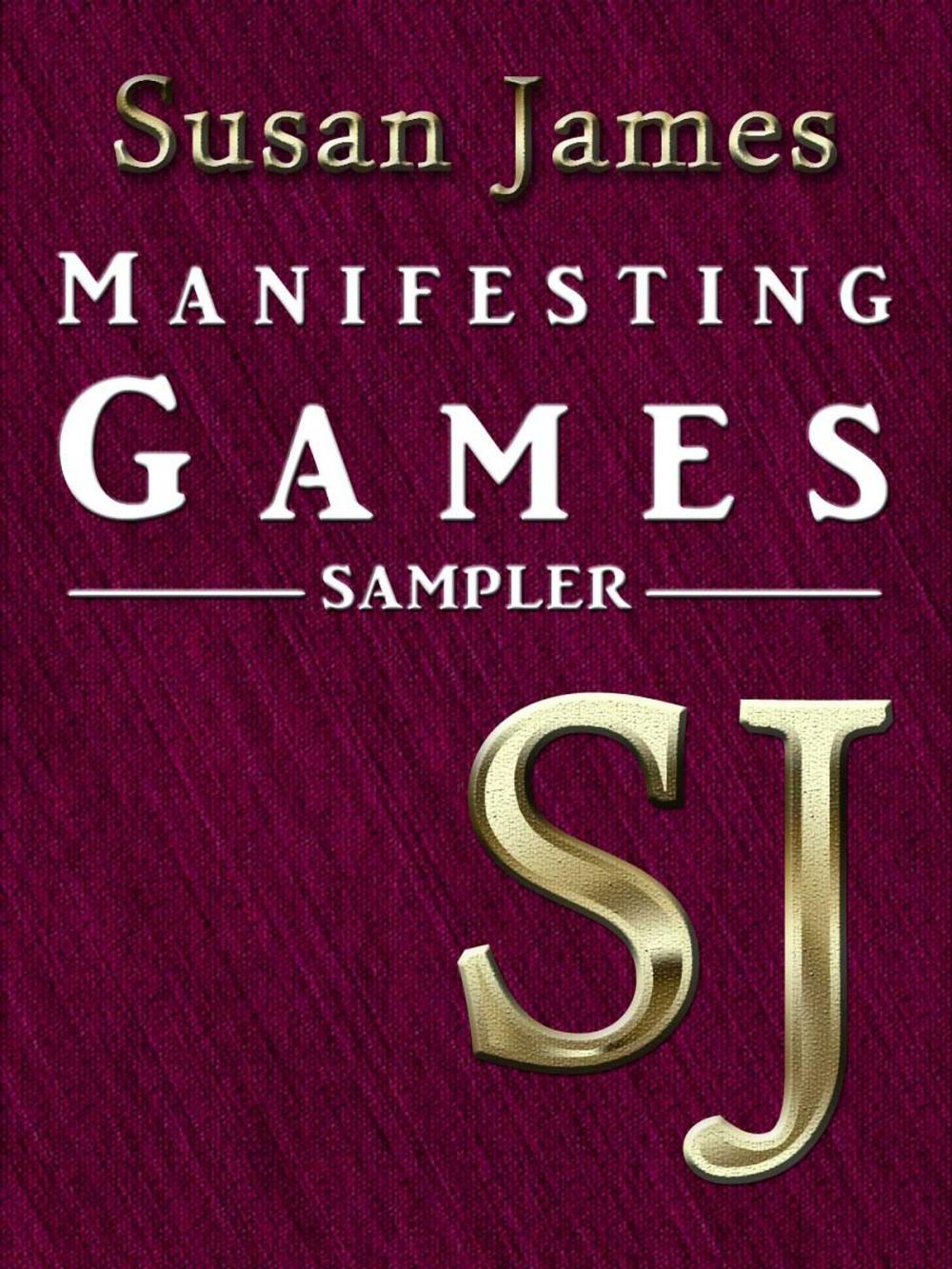 Big bigCover of Susan James Manifesting Games (Sampler)