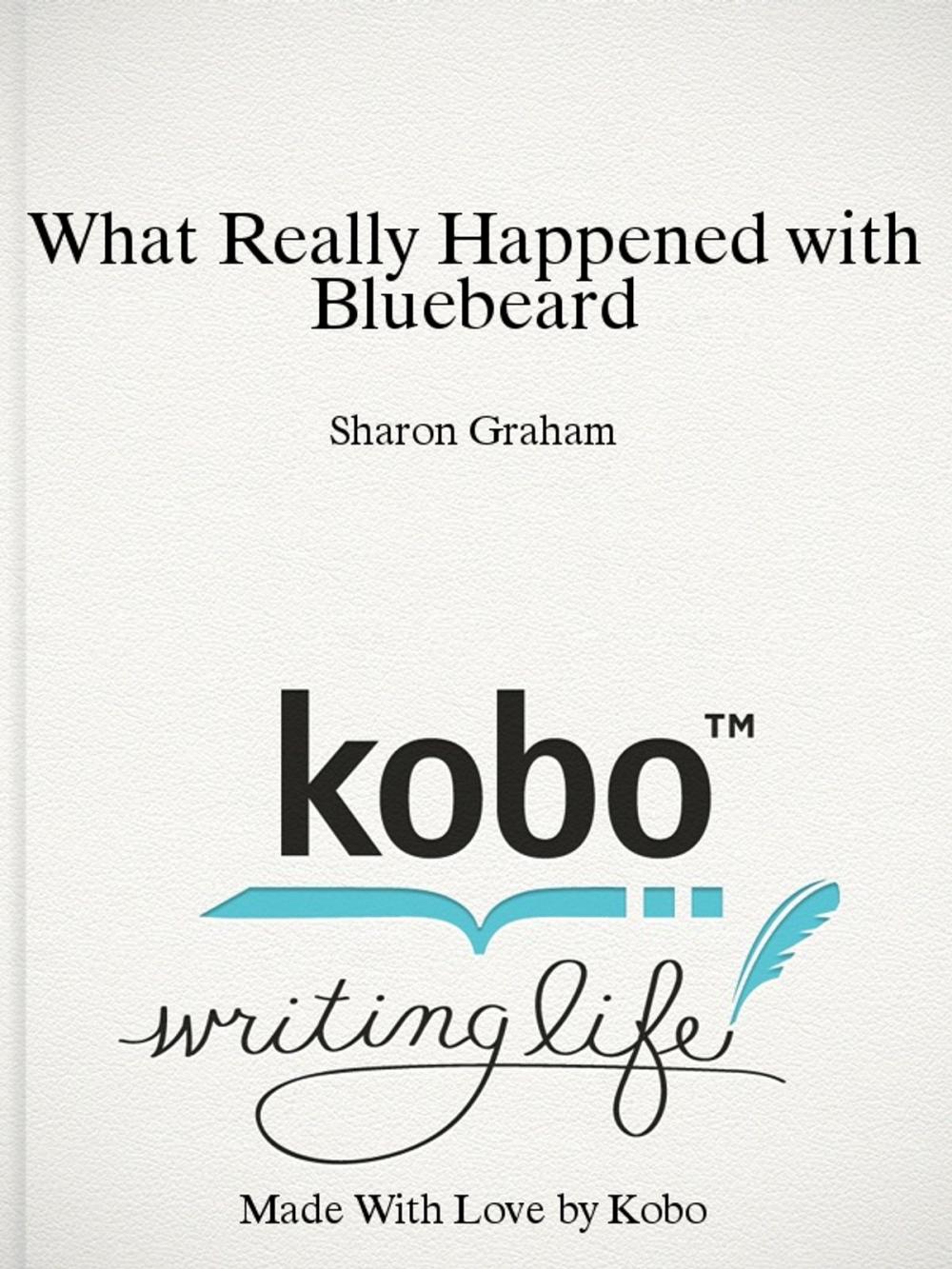 Big bigCover of What Really Happened with Bluebeard