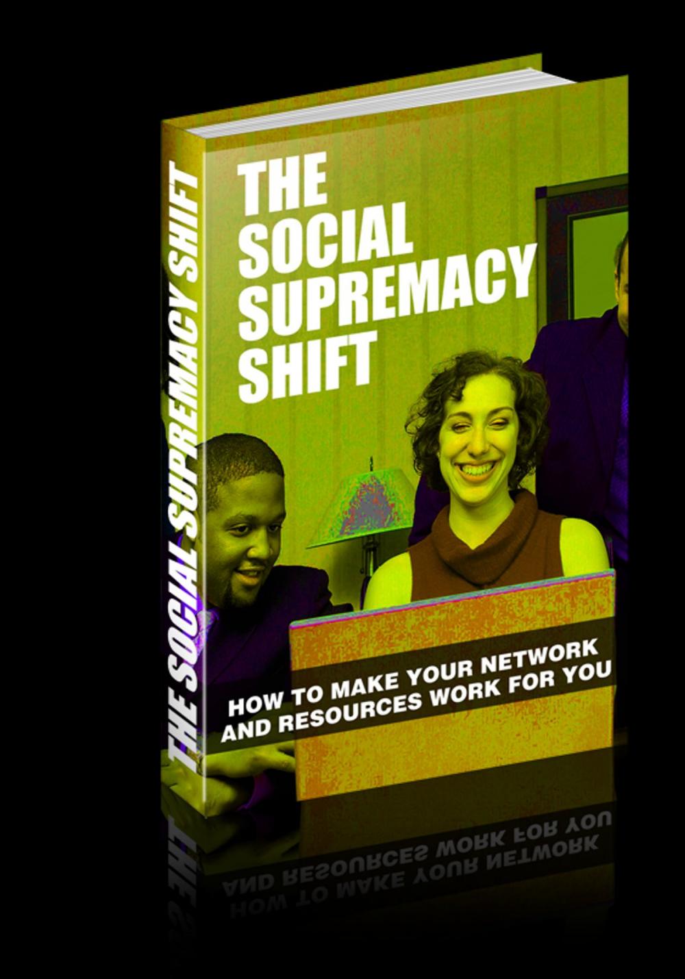 Big bigCover of The Social Supremacy Shift