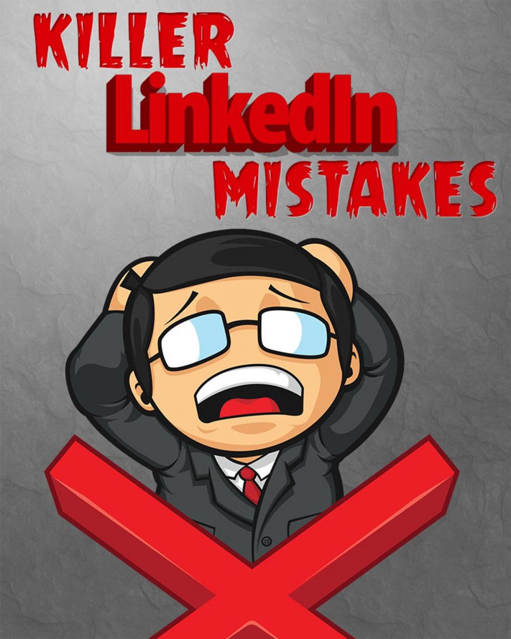 Big bigCover of Killer LinkedIn Mistakes