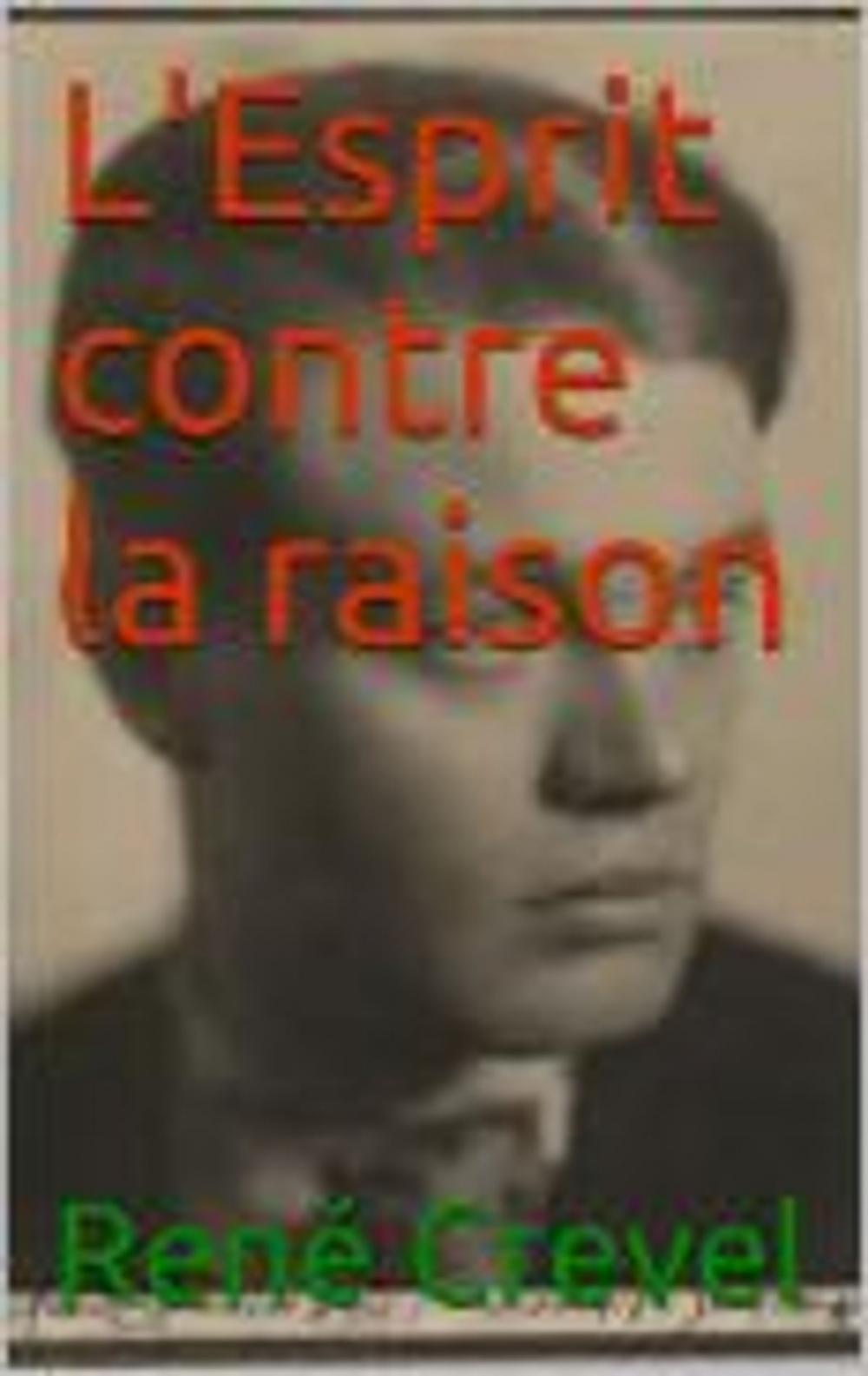 Big bigCover of L'Esprit contre la raison