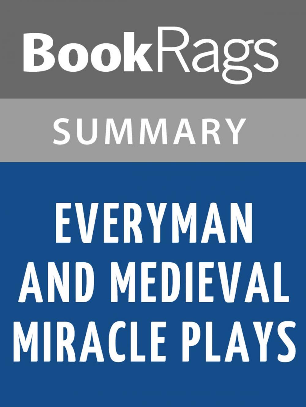 Big bigCover of Everyman, and Medieval Miracle Plays by A. C. Cawley Summary & Study Guide