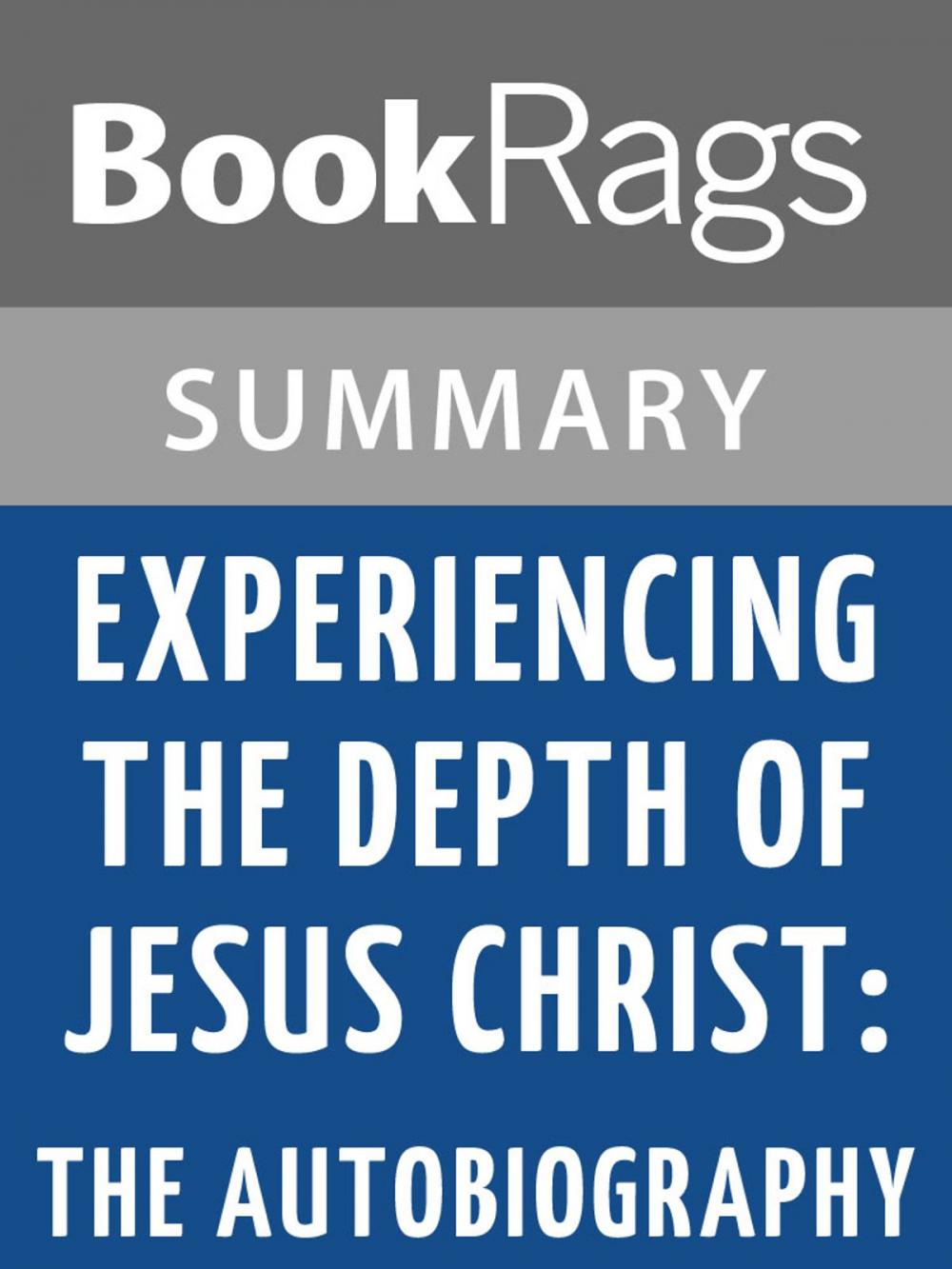 Big bigCover of Experiencing the Depth of Jesus Christ: The Autobiography by Jeanne Marie Bouvier de la Motte Guyon Summary & Study Guide