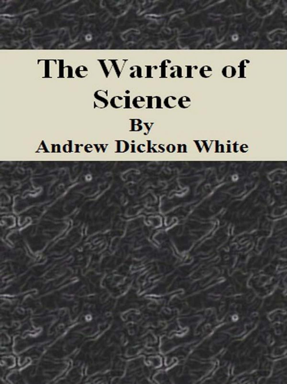 Big bigCover of The Warfare of Science