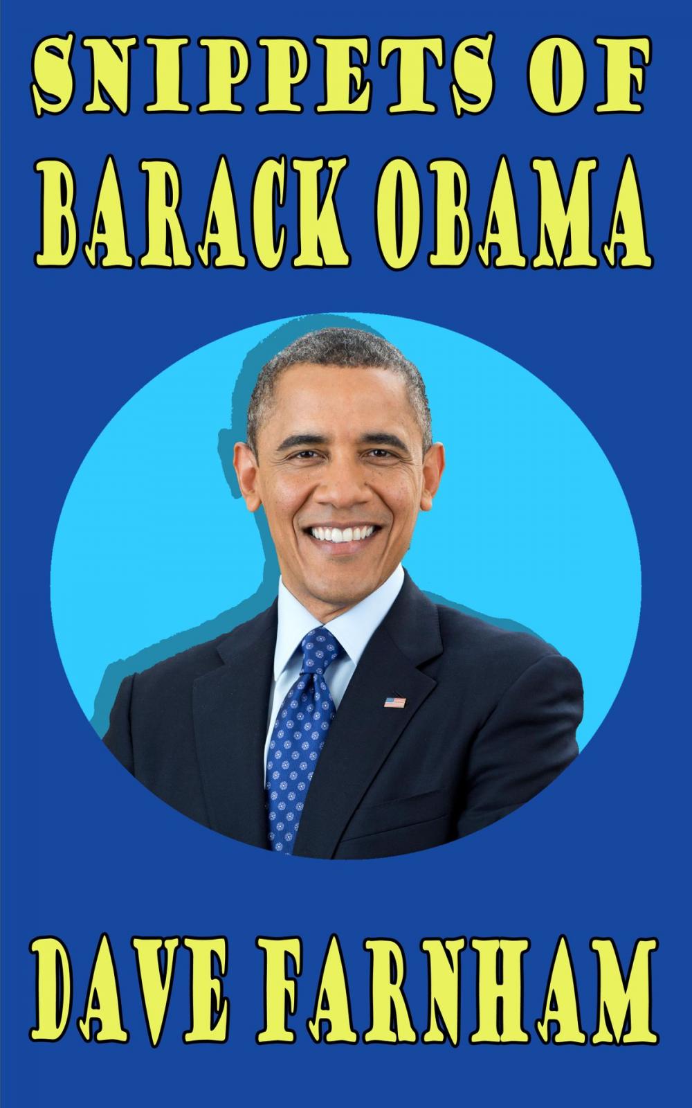 Big bigCover of Snippets Of Barack Obama