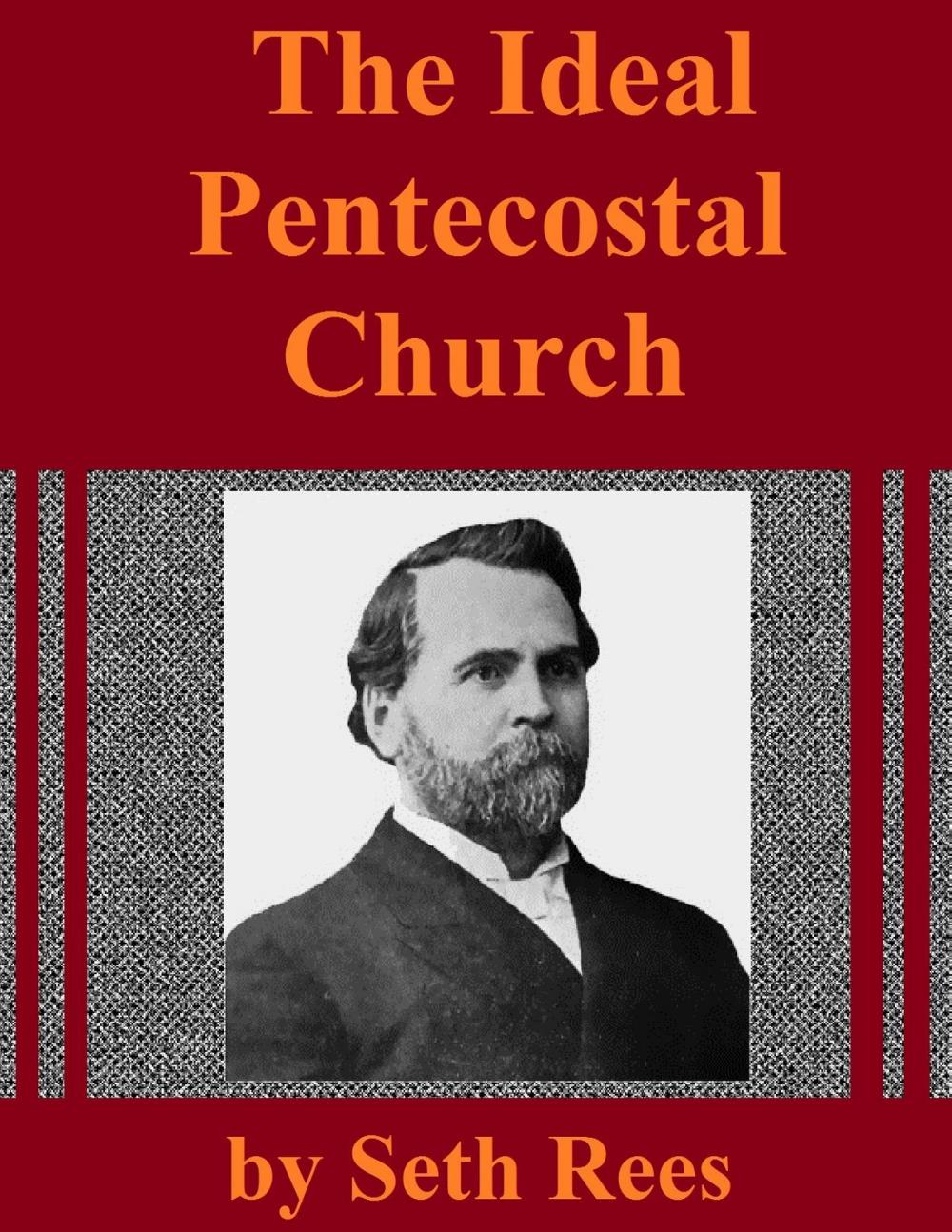 Big bigCover of The Ideal Pentecostal Church