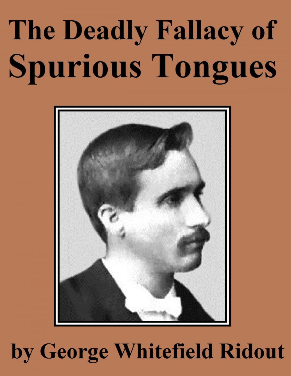 Big bigCover of The Deadly Fallacy of Spurious Tongues