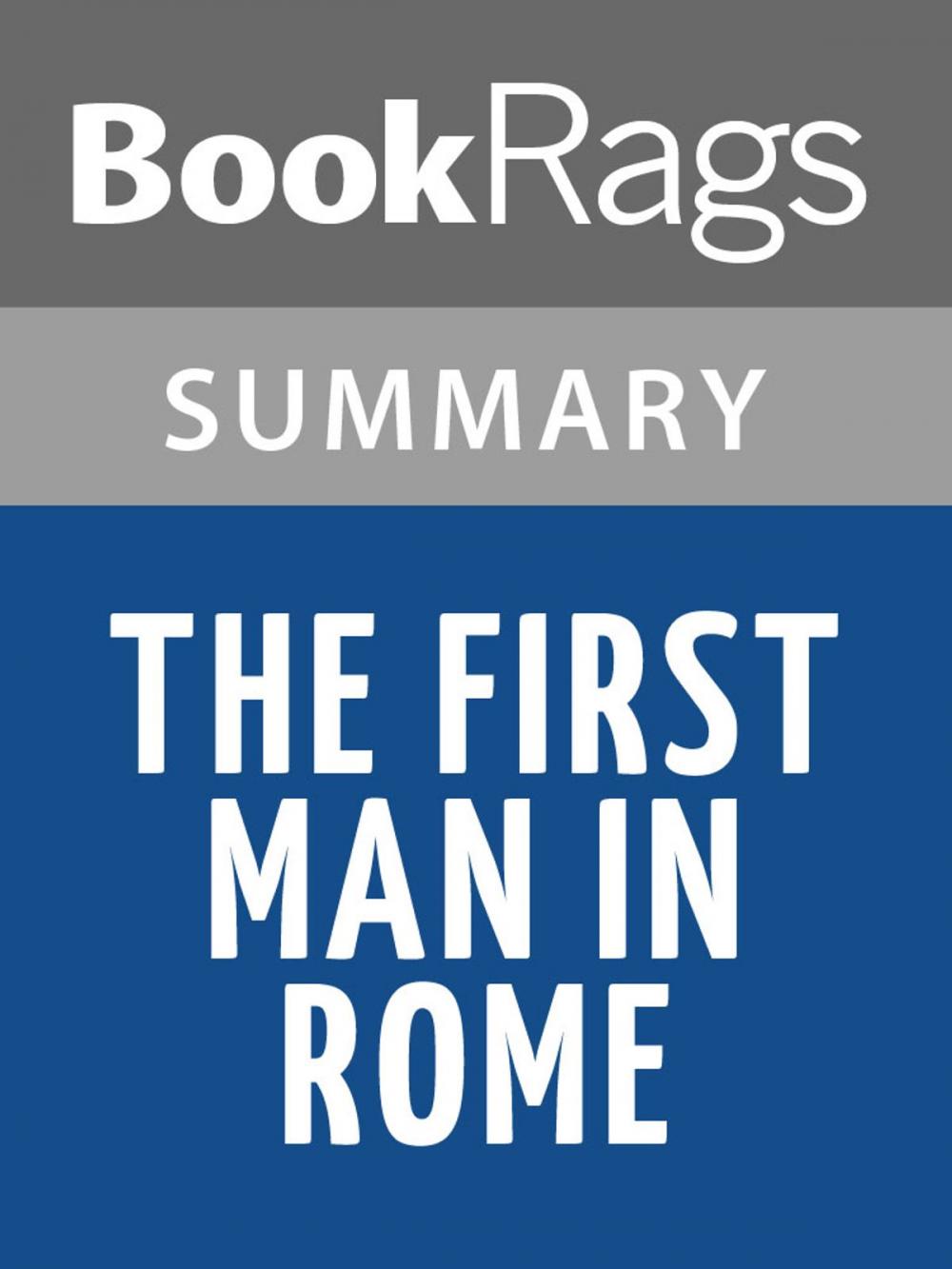 Big bigCover of The First Man in Rome by Colleen McCullough Summary & Study Guide