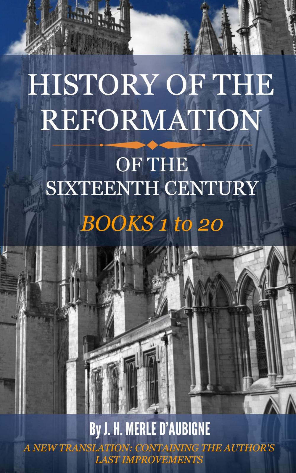 Big bigCover of History of the Reformation of the Sixteenth Century