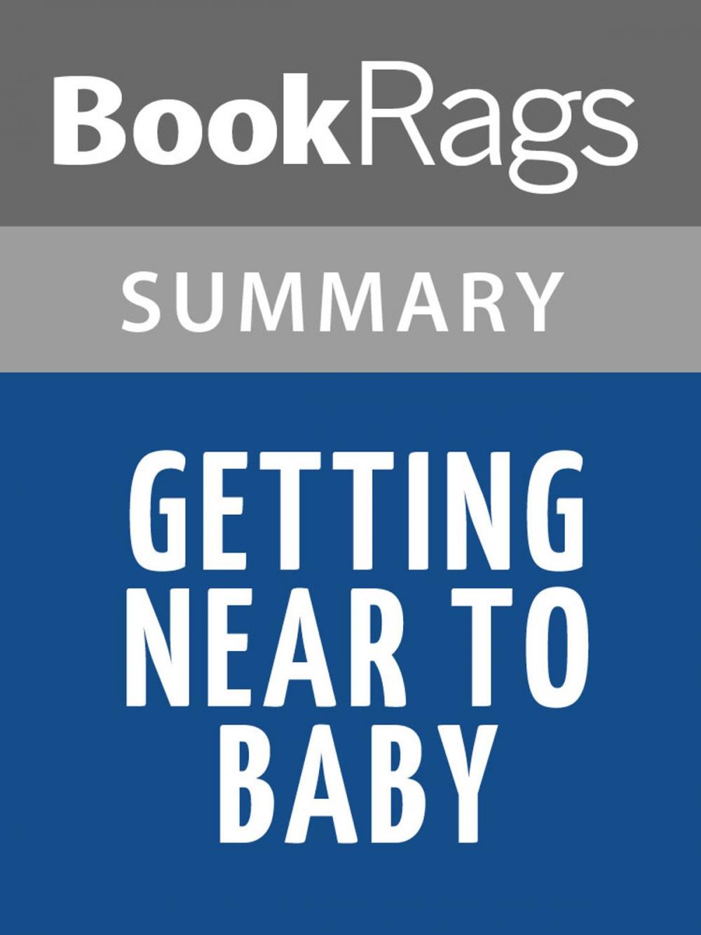 Big bigCover of Getting Near to Baby by Audrey Couloumbis Summary & Study Guide