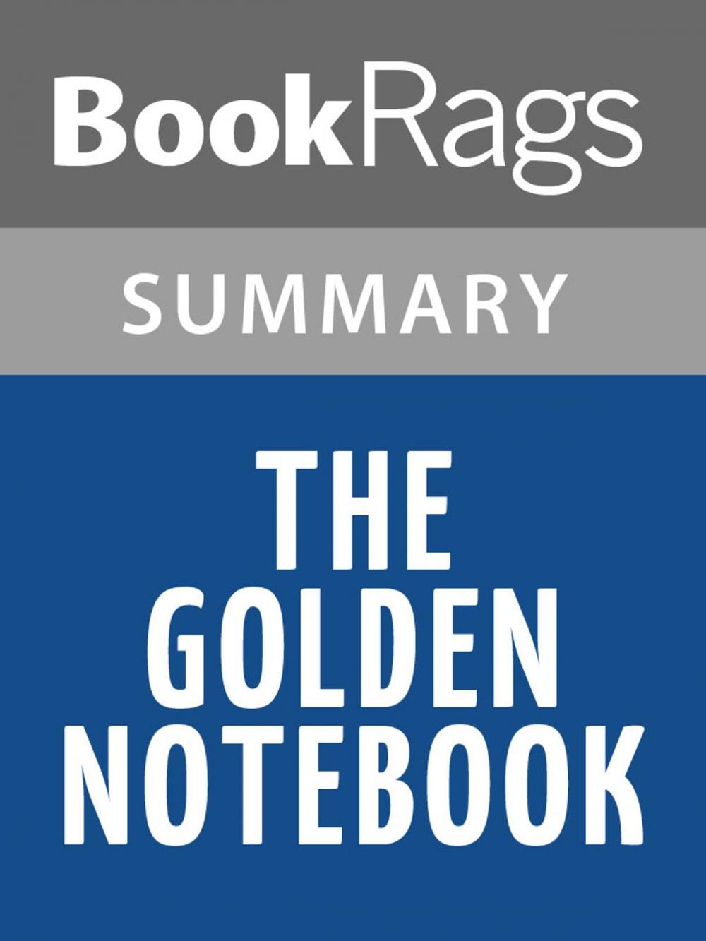 Big bigCover of The Golden Notebook by Doris Lessing Summary & Study Guide