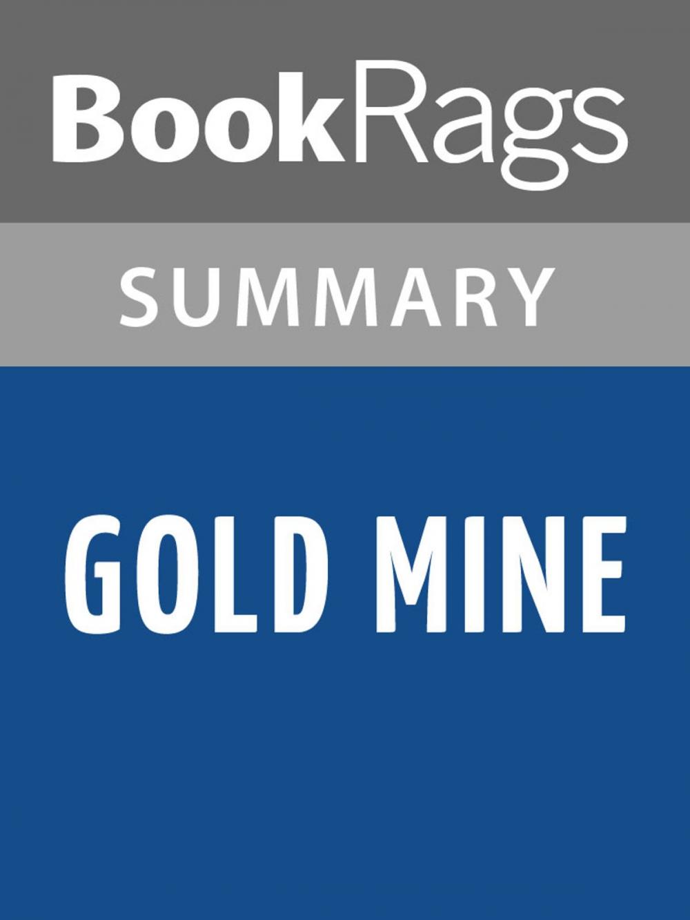 Big bigCover of Gold Mine by Wilbur Smith Summary & Study Guide