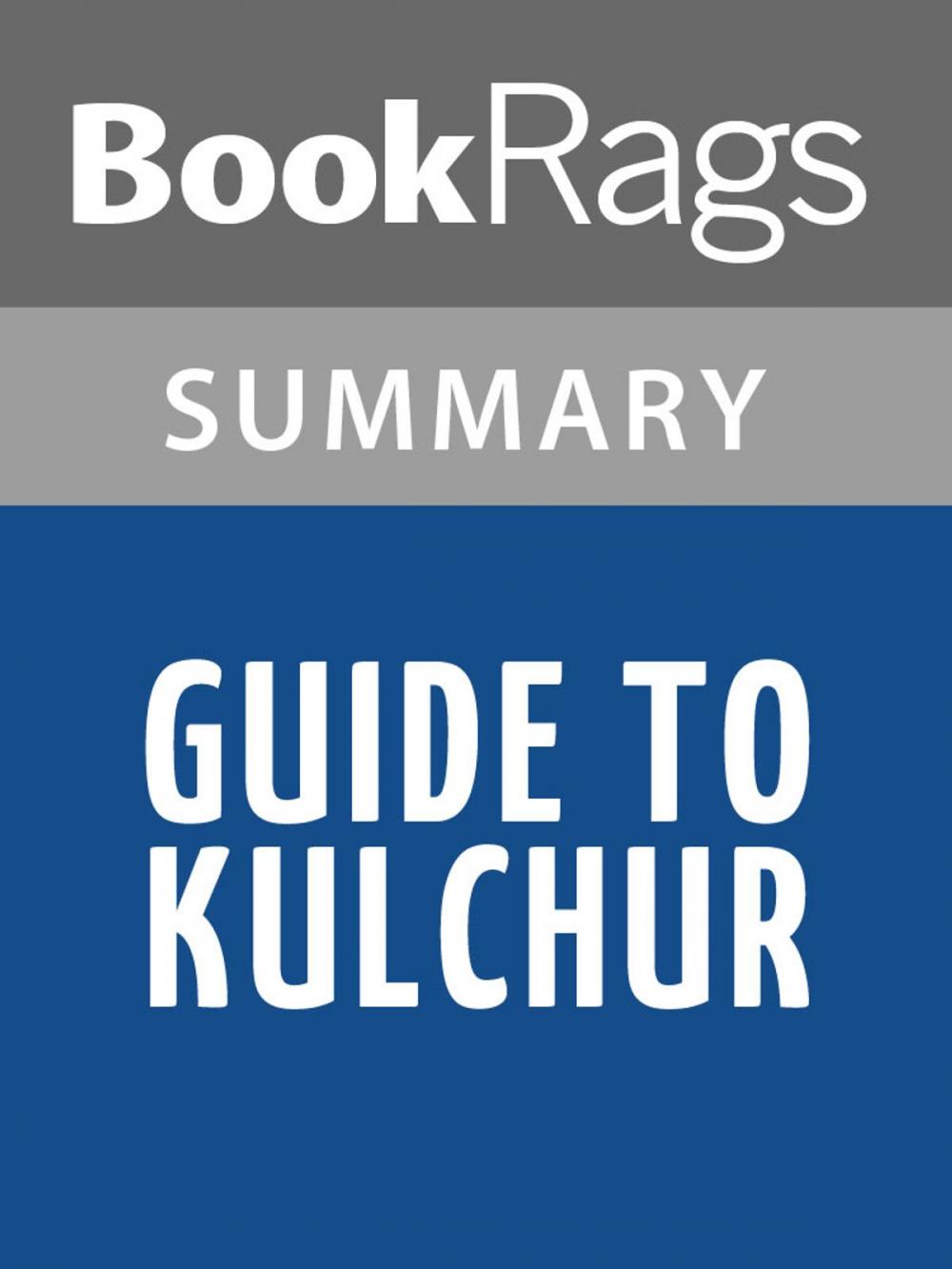 Big bigCover of Guide to Kulchur by Ezra Pound Summary & Study Guide