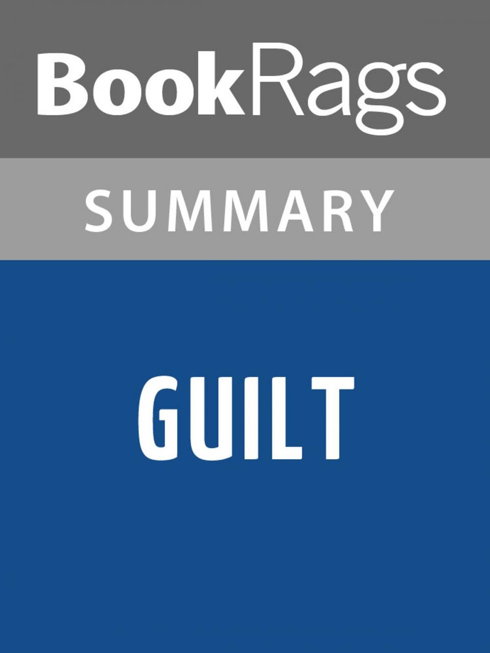 Big bigCover of Guilt by John Lescroart Summary & Study Guide