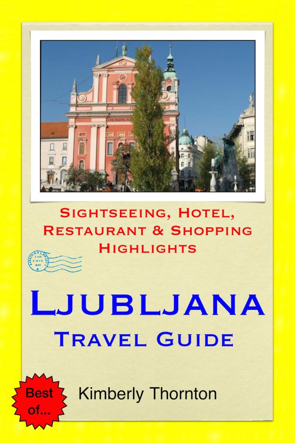 Big bigCover of Ljubljana, Slovenia Travel Guide