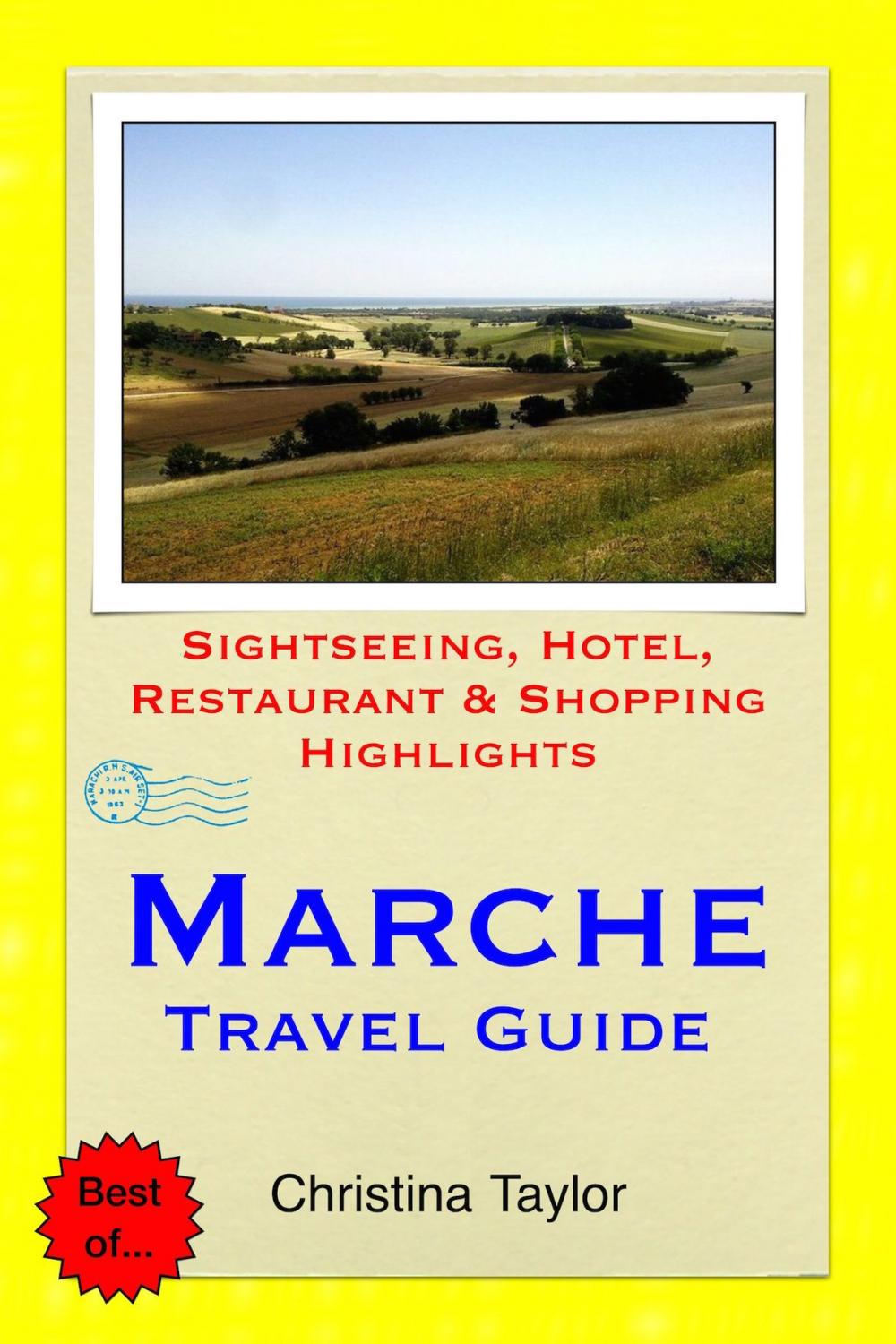 Big bigCover of Marche, Italy Travel Guide