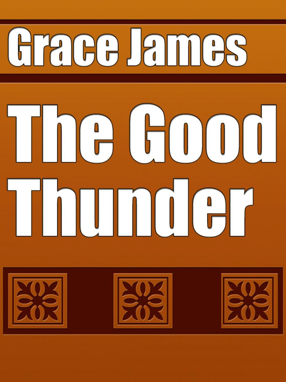 Big bigCover of The Good Thunder