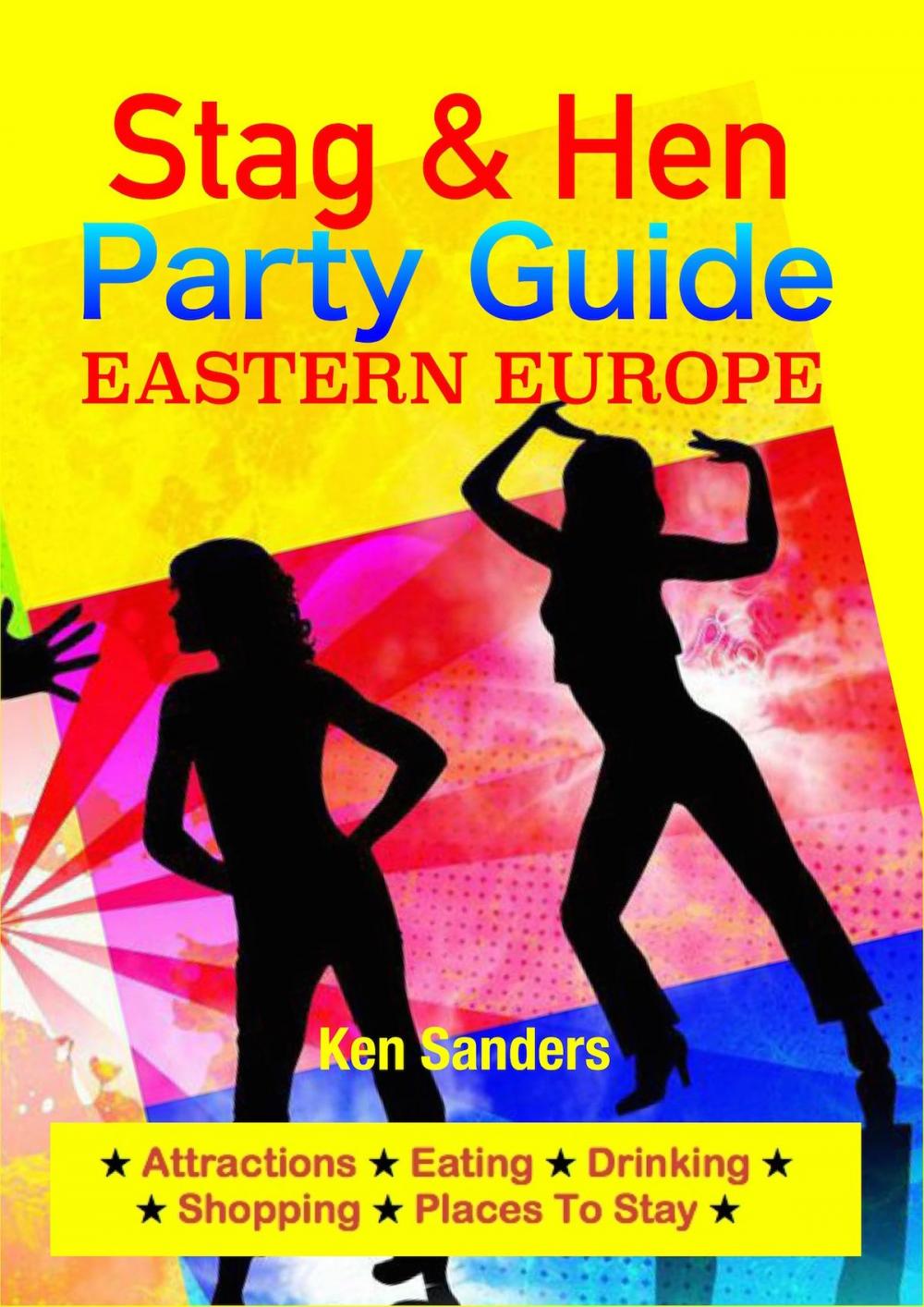 Big bigCover of Stag & Hen Party Guide, Eastern Europe